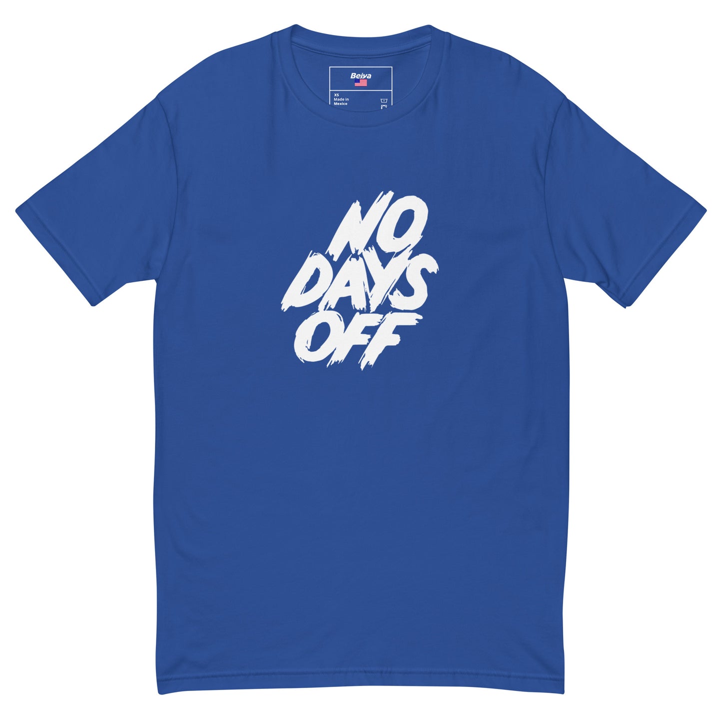 No Days Off | Men's Short Sleeve T-shirt - Bejya