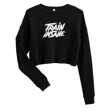 Train Insane | Crop Sweatshirt - Bejya